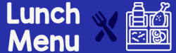 click here for the lunch schedule and menu
